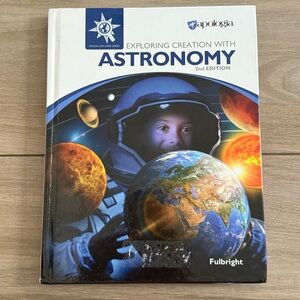 Apologia Exploring Creation with Astronomy 2nd Edition Book